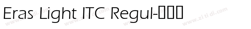 Eras Light ITC Regul字体转换